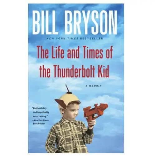 The Life and Times of The Thunderbolt Kid