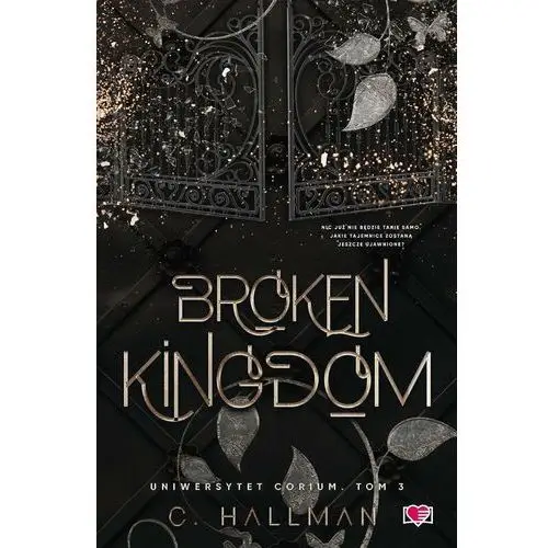 Broken Kingdom. Uniwersytet Corium. Tom 3