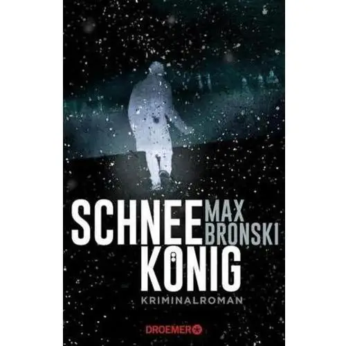 Bronski, max Schneekönig
