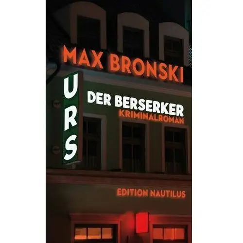 Bronski, max Urs der berserker