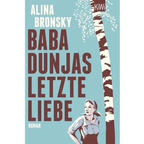 Baba Dunjas letzte Liebe Bronsky, Alina