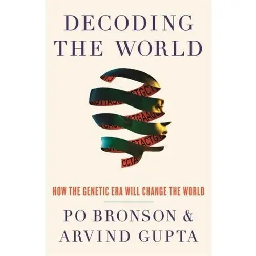 Bronson, po; gupta, arvind Decoding the world