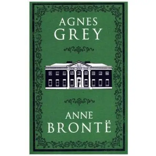 Agnes Grey Brontë, Anne