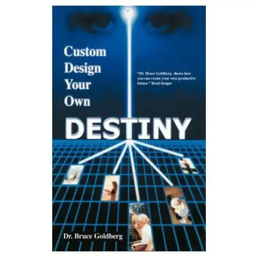 Custom Design Your Own Destiny