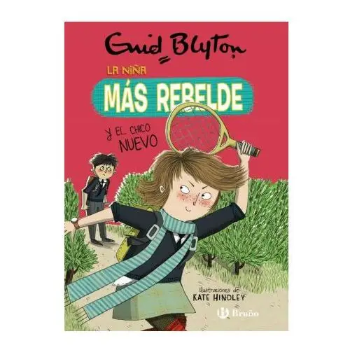 BruÑo Enid blyton. la niña más rebelde, 4. la niña más rebelde y el chico nuevo