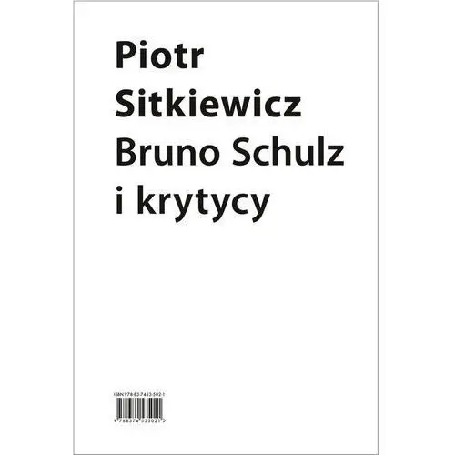 Bruno Schulz i krytycy - Piotr Sitkiewicz