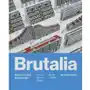 Brutalia. Build Your Own Brutalist Italy Sklep on-line