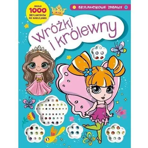 Brylancikowe zabawy. Wróżki i królewny