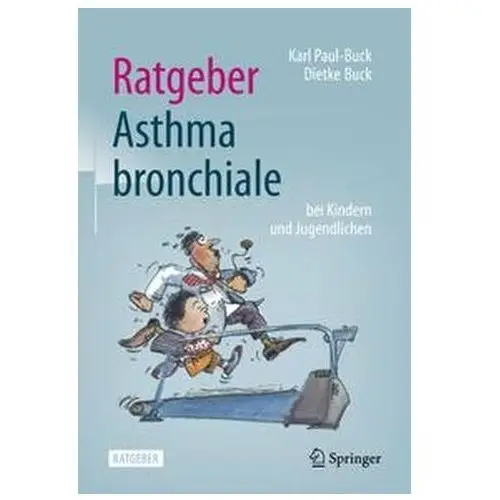 Ratgeber asthma bronchiale bei kindern und jugendlichen Buck, paul