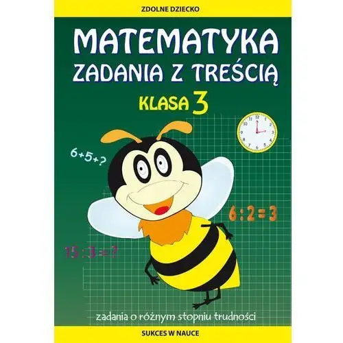 Matematyka. zadania z treścią. klasa 3 Buczkowska ewa