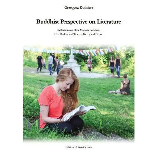 Buddhist Perspective on Literature - Kuśnierz Grzegorz