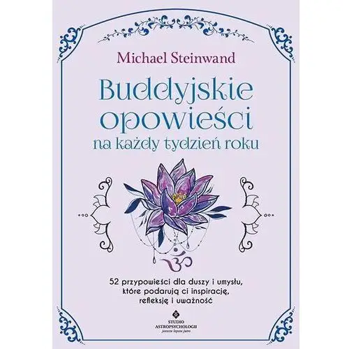 Buddyjskie opowieści na każdy tydzień roku