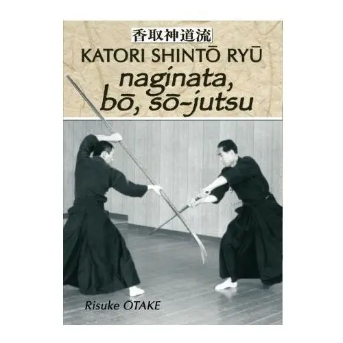 Budo Le sabre et le divin - naginata bo so-jutsu
