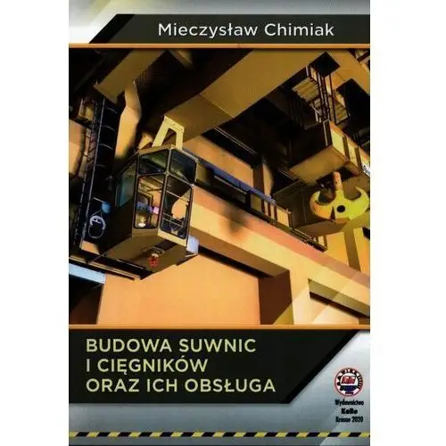 Budowa suwnic i cięgników oraz ich obsługa - mieczysław chimiak