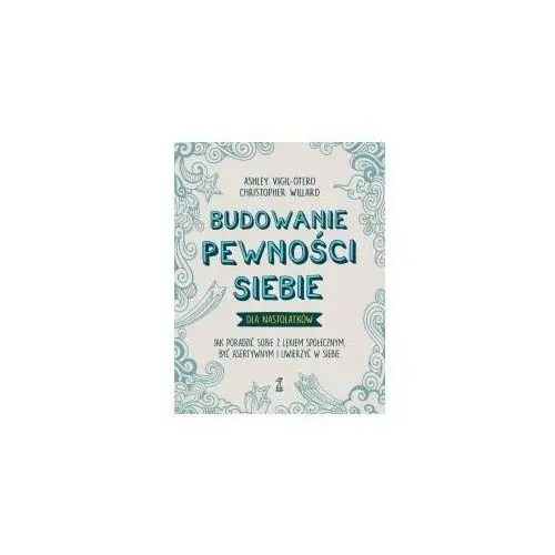 Budowanie pewności siebie – dla nastolatków