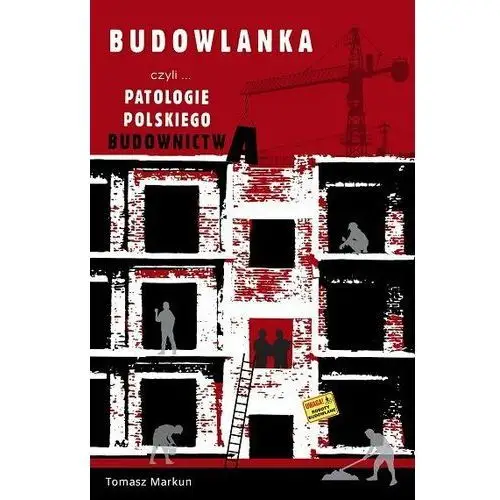 Budowlanka czyli patologie polskiego budownictwa