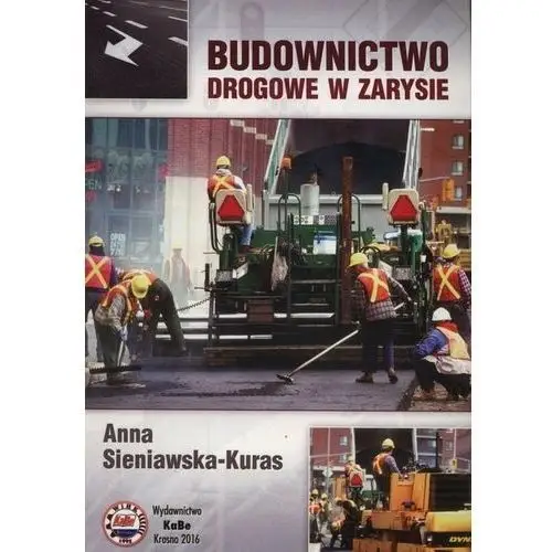 Budownictwo drogowe w zarysie