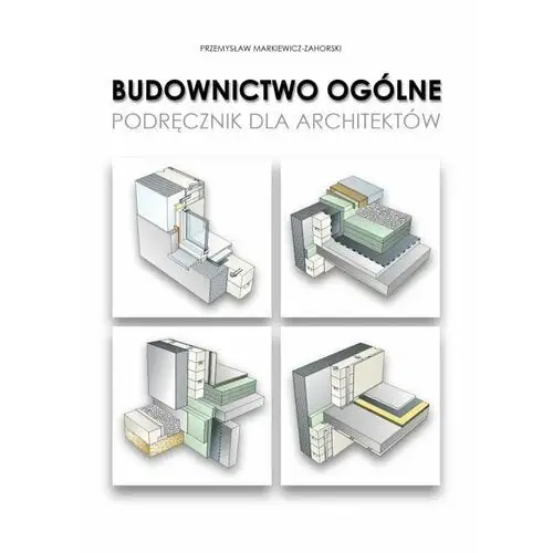 Budownictwo ogólne. Podręcznik dla Architektów. 2018-2022