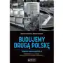 Budujemy drugą Polskę. Wielkie inwestycje PRL-u Sklep on-line