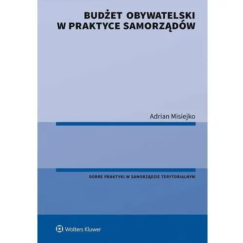 Budżet obywatelski w praktyce samorządów