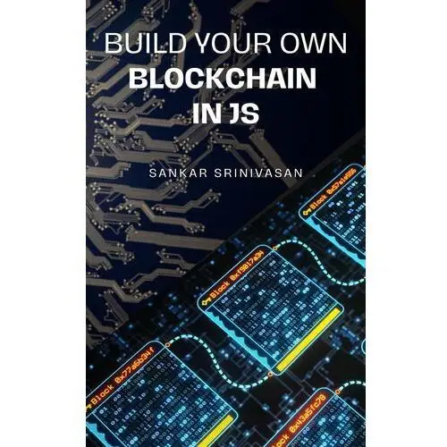 Build your own Blockchain in JS