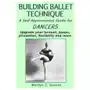 Building Ballet Technique II: A Self-Improvement Guide for Dancers Sklep on-line