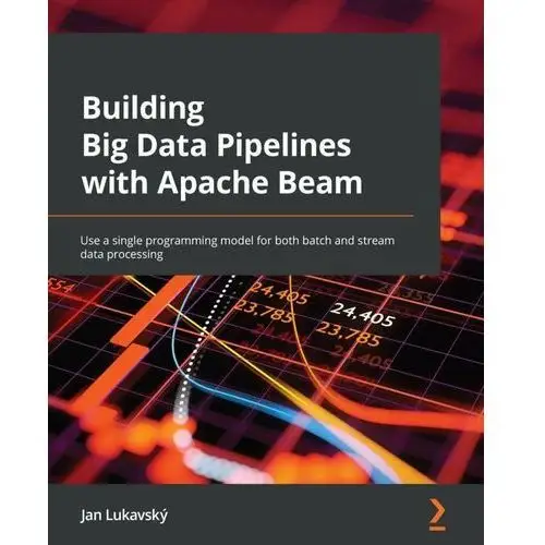 Building Big Data Pipelines with Apache Beam