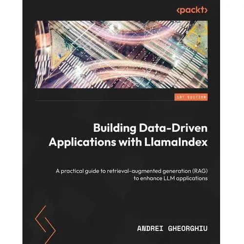 Building Data-Driven Applications with LlamaIndex