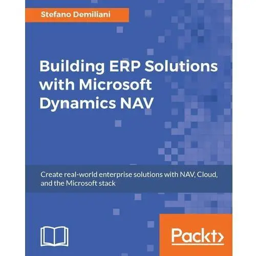 Building ERP Solutions with Microsoft Dynamics NAV