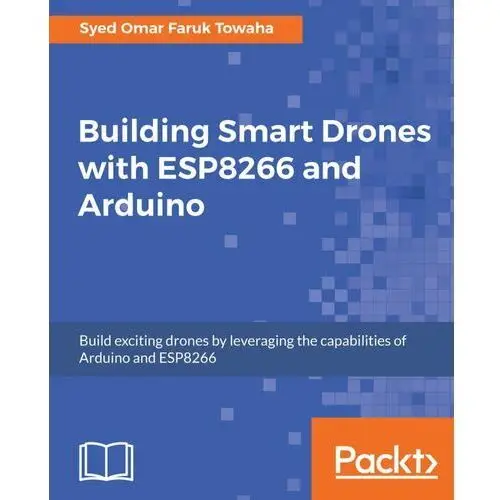 Building Smart Drones with ESP8266 and Arduino