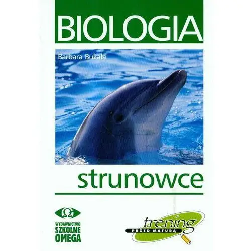 Trening matura - biologia strunowce omega Bukała barbara