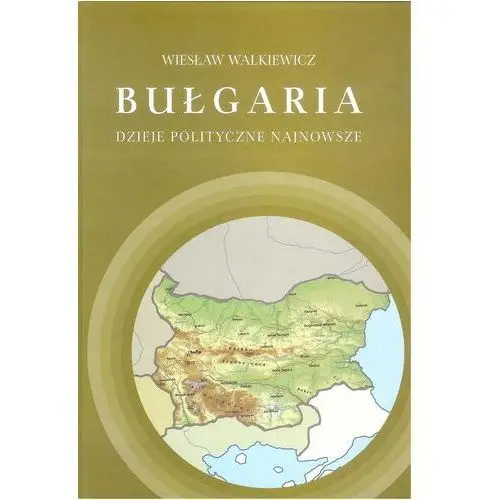 Bułgaria. Dzieje polityczne najnowsze