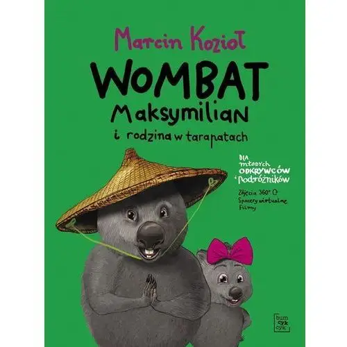 Bumcykcyk Wombat maksymilian i rodzina w tarapatach