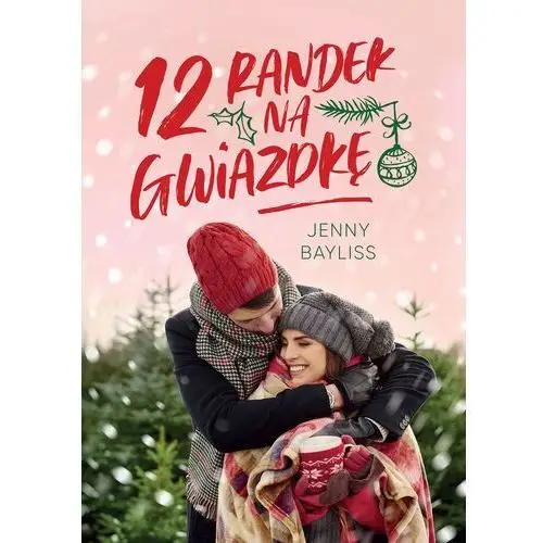 12 randek na gwiazdkę - jenny bayliss Burda książki