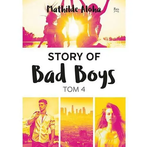 Burdick alan Story of bad boys 4 - mathilde aloha