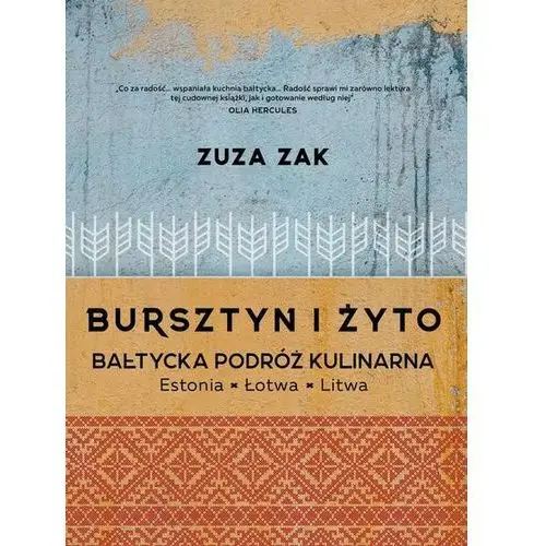 Bursztyn i żyto bałtycka podróż kulinarna