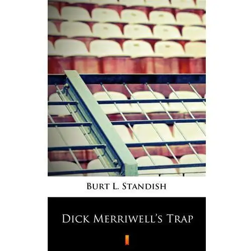 Dick merriwell's trap