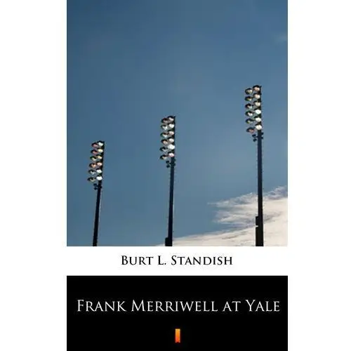 Burt l. standish Frank merriwell at yale