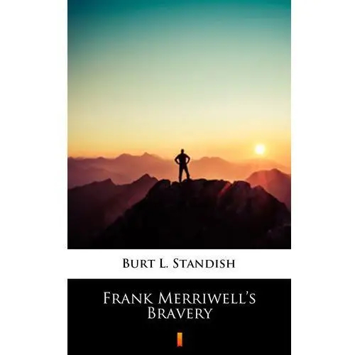 Burt l. standish Frank merriwell's bravery