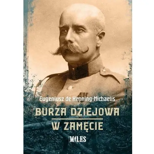 Burza dziejowa. W zamęcie