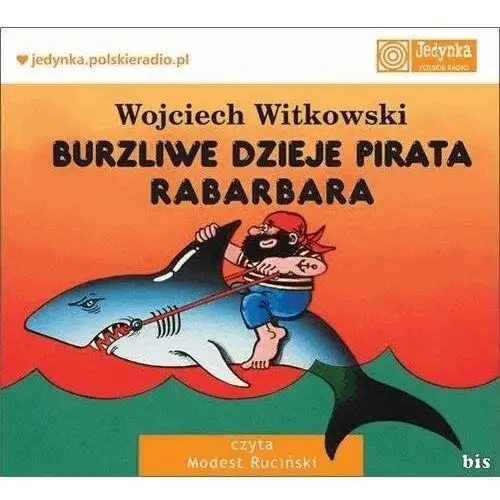 Burzliwe dzieje pirata Rabarbara Wojciech Witkowski