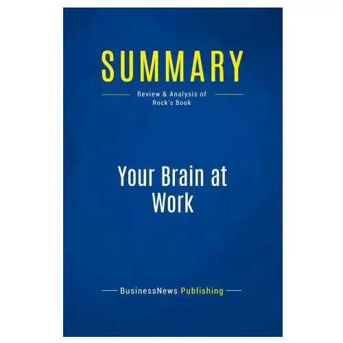 Business book summaries Summary: your brain at work