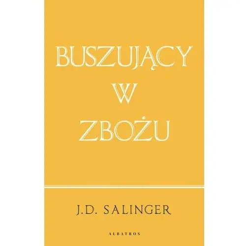 Buszujący w zbożu. wydanie jubileuszowe