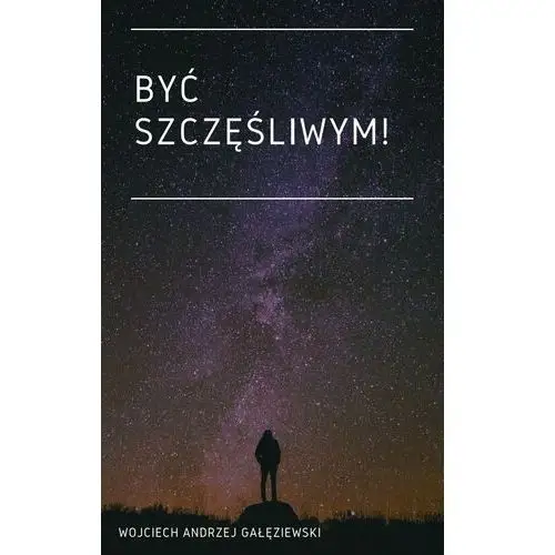 Być szczęśliwym