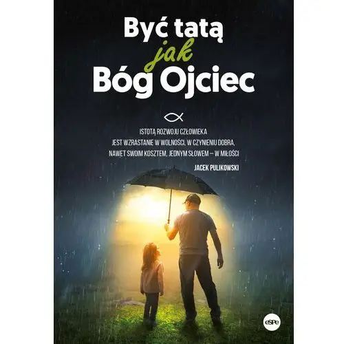 Być tatą jak Bóg Ojciec