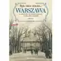 Było takie miasto... Warszawa na starych zdjęciach i kartach pocztowych z k Sklep on-line