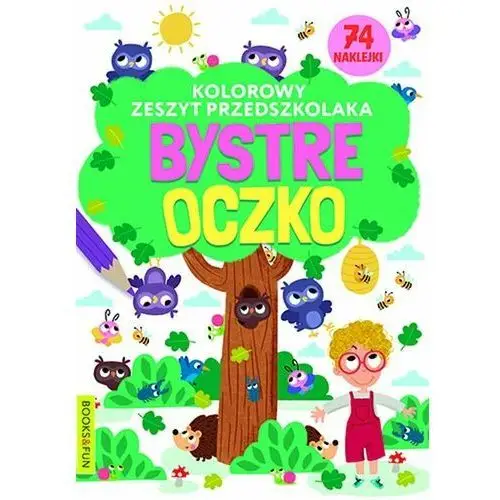 Bystre oczko. Kolorowy zeszyt przedszkolaka