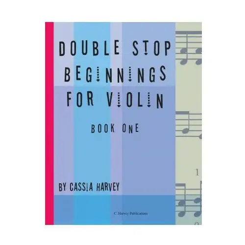 Double Stop Beginnings for Violin, Book One