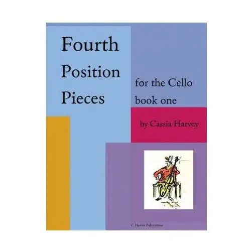 Fourth position pieces for the cello, book one C. harvey publications