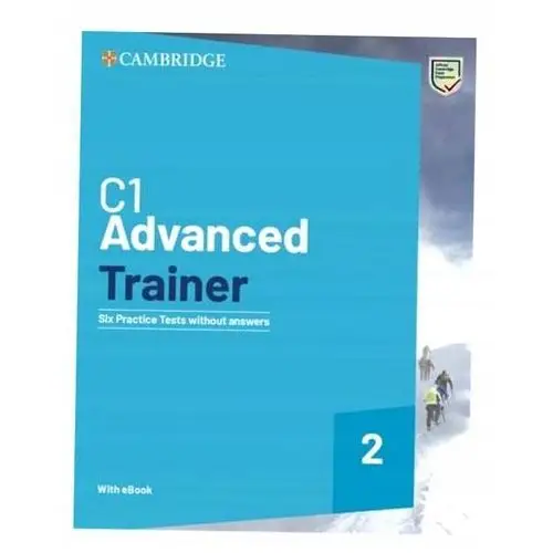 C1 Advanced Trainer 2. Six Practice Tests Without Answers With Ebook